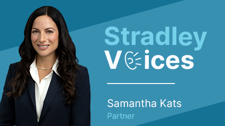 Stradley Voices: Q&A with Partner Samantha Kats on Career Journey